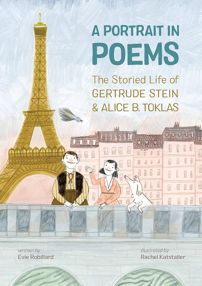 A Portrait in Poems: The Storied Life of Gertrude Stein and Alice B. Toklas cover image